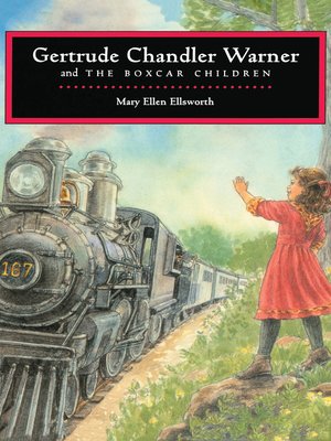 cover image of Gertrude Chandler Warner and the Boxcar Children